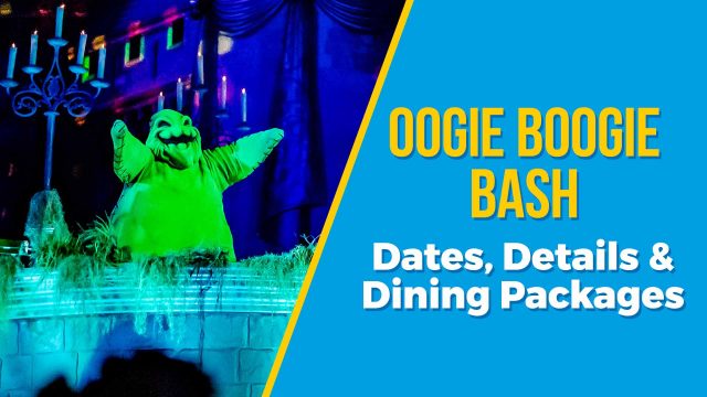 Oogie Boogie Bash: Dates, Details & Dining Packages