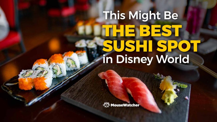 This might be the best sushi spot in Disney World